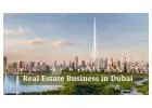 Real estate business setup in Dubai is synonymous with Dubai business setup