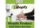 Choose Shopify Product Data Entry Services For Better Business Sales