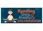 How to Cope with Exam Anxiety and Perform Your Best in UPSC Prelims: 5 Tips