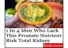 1 In 3 Men Who Lack This Prostate Nutrient Risk Total Kidney Shutdown