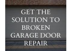 Get the Solution to Broken Garage Door Repair