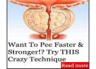 Want To Pee Faster & Stronger!? Try THIS Crazy Technique