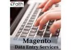 Get Accurate Data Management With Magento Data Entry Services