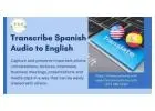 Transcribe Spanish Audio to English