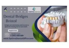 Revitalize Your Smile with Optima Dental Office's Expertly Crafted Dental Bridges in Bristol