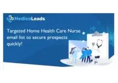 Get the Best Home Health Care Nurses Mailing List Now!