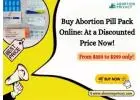 Buy Abortion Pill Pack Online: At a Discounted Price Now!
