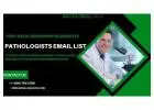 Connect with Pathologists: Access Our Exclusive Email List