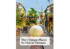 Explore Top 10 Unique Places to Visit in Vietnam