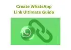 How to Create WhatsApp Link Ultimate Guide. | WebMaxy