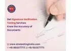 Get Signature Verification Testing Services Know the Accuracy of Documents